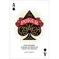 The Poker Coach: Practical Strategies to Manage Your Bankroll and Outsmart Your Opponents - Paperback
