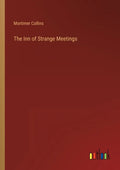The Inn of Strange Meetings - Paperback