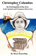 Christopher Columbus and the Participation of the Jews in the Spanish and Portuguese Discoveries - Paperback