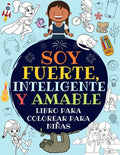 Soy Fuerte, Inteligente Y Amable: Libro Para Colorear Para Niñas (Libro De Actividades Para Niños) - Paperback