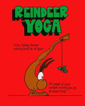 Reindeer Yoga: A Fun, Holiday-Themed Coloring Book for All Ages - Paperback