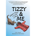 Tizzy and Me: Fifteen Ways to Love a Mink - Hardcover