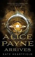 Alice Payne Arrives - Paperback