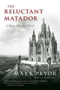 The Reluctant Matador: A Hugo Marston Novel - Paperback