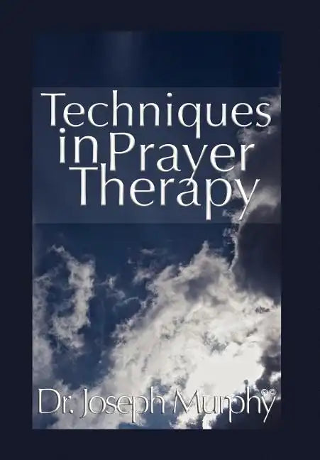Techniques in Prayer Therapy - Hardcover