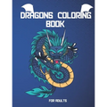 Dragons Coloring Book: For Adults - Paperback
