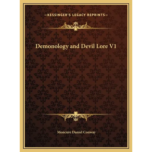 Demonology and Devil Lore V1 - Hardcover