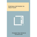 FORTRAN Methods in Heat Flow - Hardcover