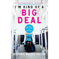 I'm Kind of a Big Deal: And Other Delusions of Adequacy - Paperback
