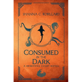 Consumed in the Dark: A Brimstone Court Novel - Paperback