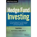 Hedge Fund Investing: A Practical Approach to Understanding Investor Motivation, Manager Profits, and Fund Performance - Hardcover
