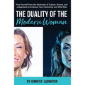 The Duality of the Modern Woman: Free Yourself from the Restraints of Culture, Shame, and Judgement to Embrace Your Femininity and Wild Side - Paperback