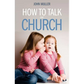 How to Talk in Church - Paperback