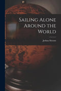 Sailing Alone Around the World - Paperback