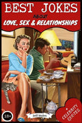 Best Jokes about Love, Sex & Relationships: (collection of Jokes, Short Stories and Celebrity Quotes) - Paperback