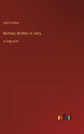 Michael, Brother of Jerry: in large print - Hardcover