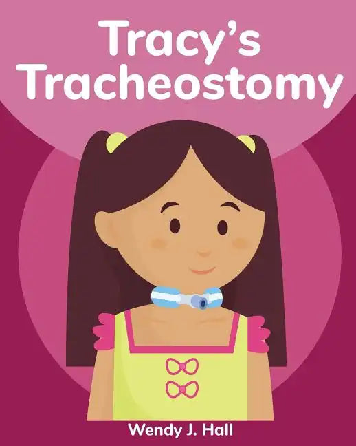 Tracy's Tracheostomy - Paperback