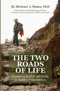 The Two Roads of Life - Paperback
