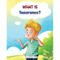 What is Insurance?: A financial literacy story and workbook for kids - Paperback