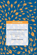 Postenvironmentalism: A Material Semiotic Perspective on Living Spaces - Hardcover