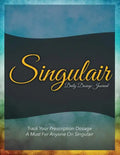 Singulair Daily Dosage Journal: Track Your Prescription Dosage: A Must for Anyone on Singulair - Paperback