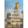 Learn Natural English Idioms and Metaphors: Book 2 - Paperback
