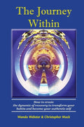 The Journey Within: How to create the dynamic of recovery to transform your habits and become your authentic self - Paperback