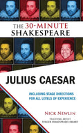 Julius Caesar: The 30-Minute Shakespeare: The 30-Minute Shakespeare - Paperback