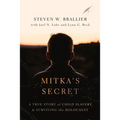 Mitka's Secret: A True Story of Child Slavery and Surviving the Holocaust - Paperback