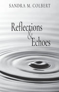 Reflections & Echoes - Paperback