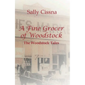 A Fine Grocer of Woodstock: The Woodstock Tales - Paperback