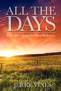 All the Days: Daily Devotions for Busy Believers - Paperback