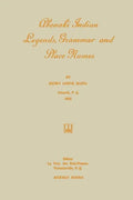 Abenaki Indian Legends, Grammar and Place Names - Paperback
