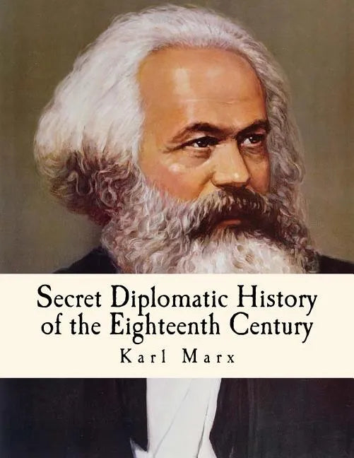Secret Diplomatic History of the Eighteenth Century - Paperback