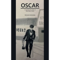 Oscar: A Novel by the Writer of Killer Biker Chicks - Hardcover