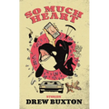 So Much Heart - Paperback