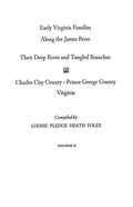 Early Virginia Families Along the James River. Volume II - Paperback