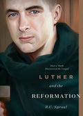 Luther and the Reformation: How a Monk Discovered the Gospel - Paperback