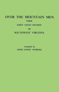 Over the Mountain Men: Their Early Court Records in Southwest Virginia - Paperback