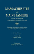 Massachusetts and Maine Families in the Ancestry of Walter Goodwin Davis: A Reprinting, in Alphabetical Order by Surname, of the Sixteen Multi-Ancesto - Paperback