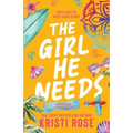 The Girl He Needs: An Opposites Attract Romantic Comedy - Paperback
