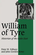 William of Tyre: Historian of the Latin East - Paperback