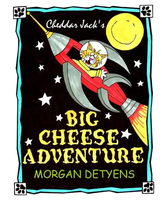 Cheddar Jack's Big Cheese Adventure - Paperback