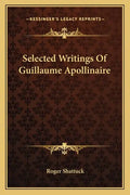 Selected Writings of Guillaume Apollinaire - Paperback