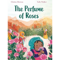 The Perfume of Roses - Hardcover