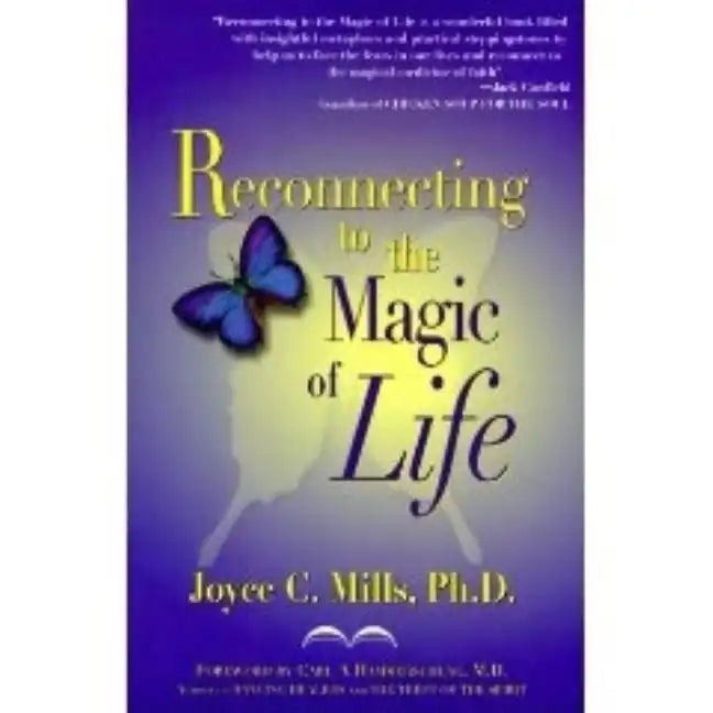 Reconnecting to the Magic of Life - Paperback