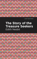 The Story of the Treasure Seekers - Paperback