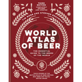 World Atlas of Beer: The Essential Guide to the Beers of the World - Hardcover