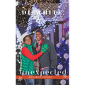 Unexpected, A Holiday Short - Paperback