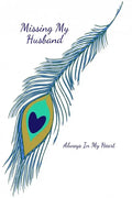 Missing My Husband: Always In My Heart - Paperback